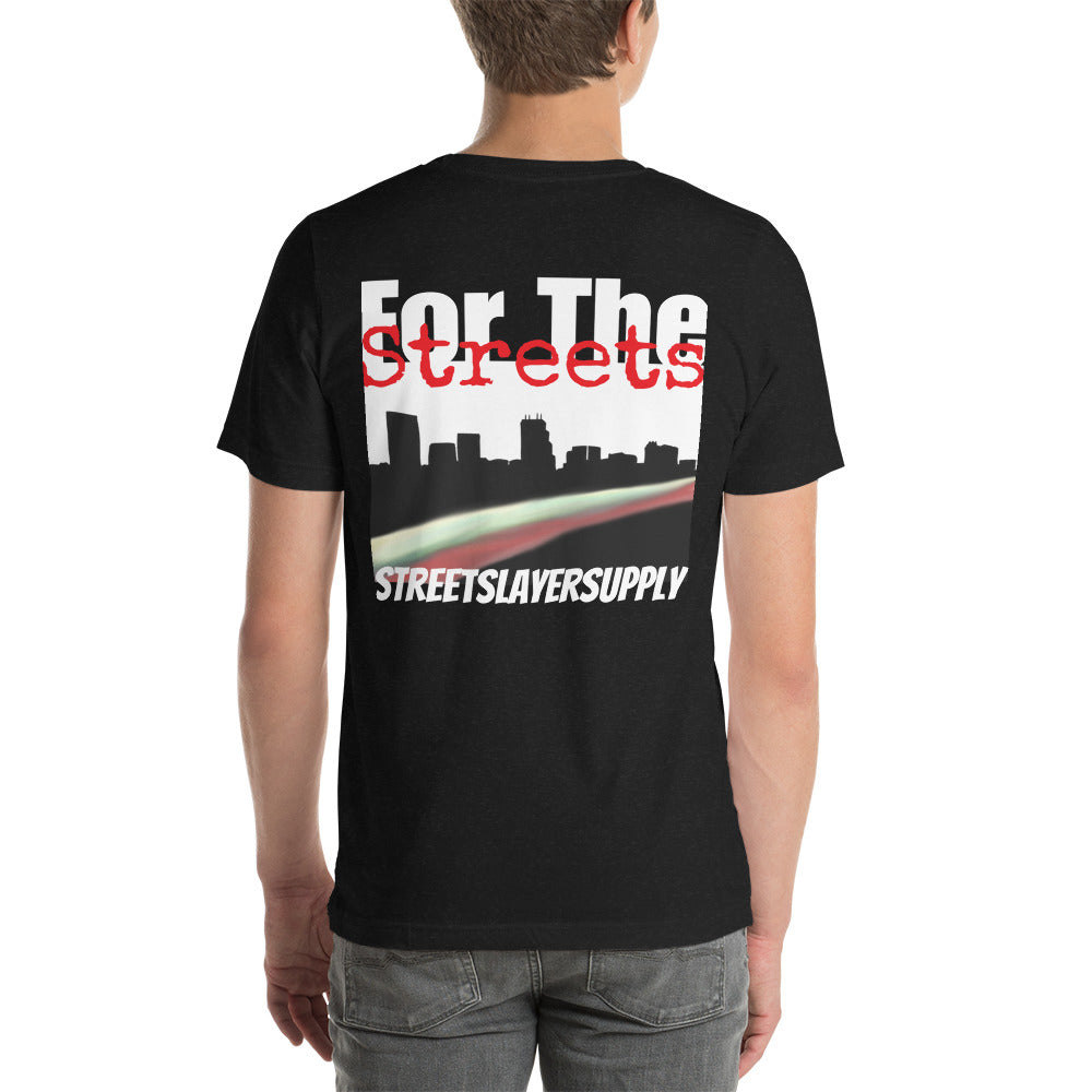 For The Streets Tee